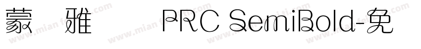 蒙纳雅兰体 PRC SemiBold字体转换